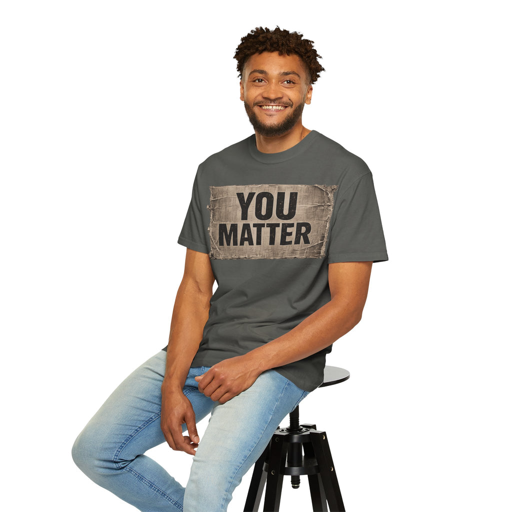 You Matter | Inspirational Mental Health Awareness Tee