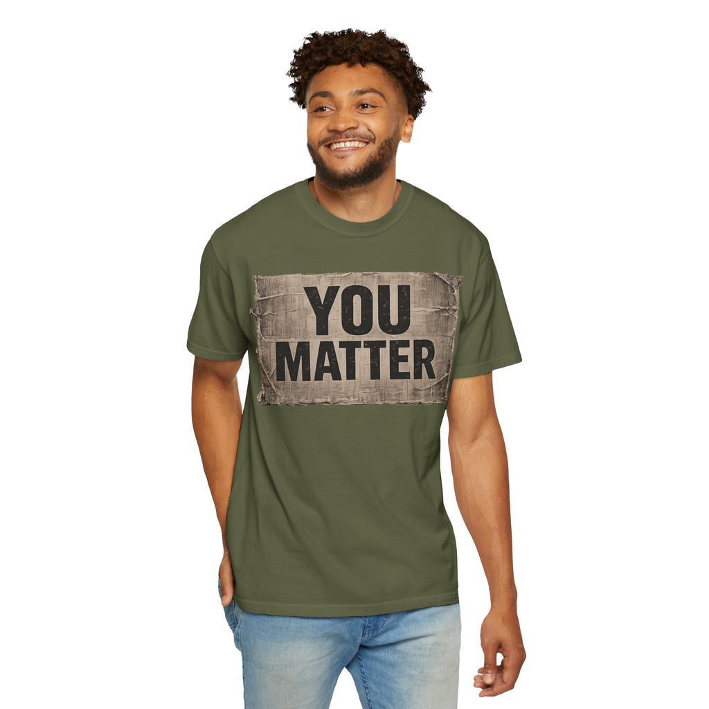 You Matter | Inspirational Mental Health Awareness Tee