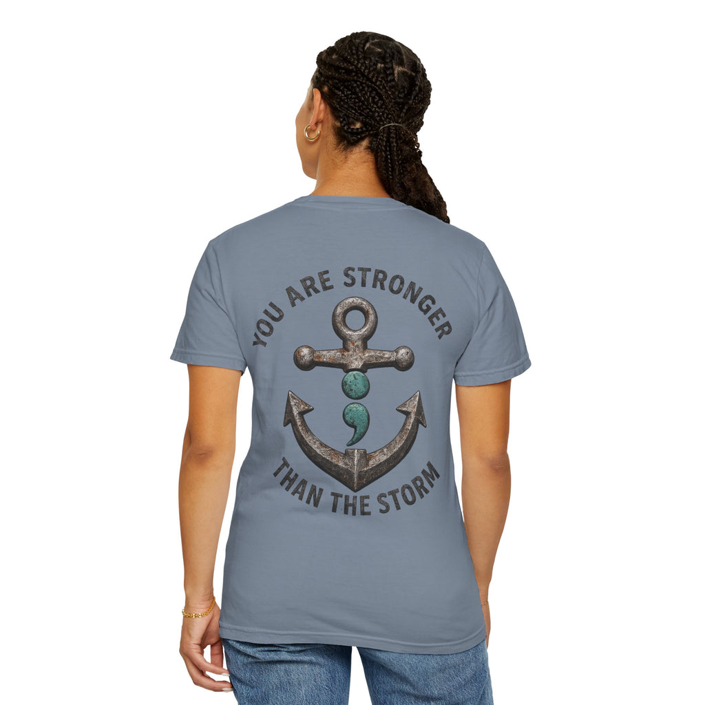 You Are Stronger Than The Storm | Teal Semicolon Anchor Mental Health Awareness Shirt