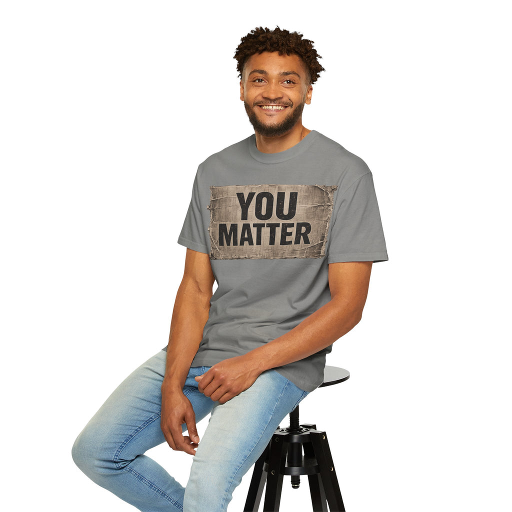 You Matter | Inspirational Mental Health Awareness Tee