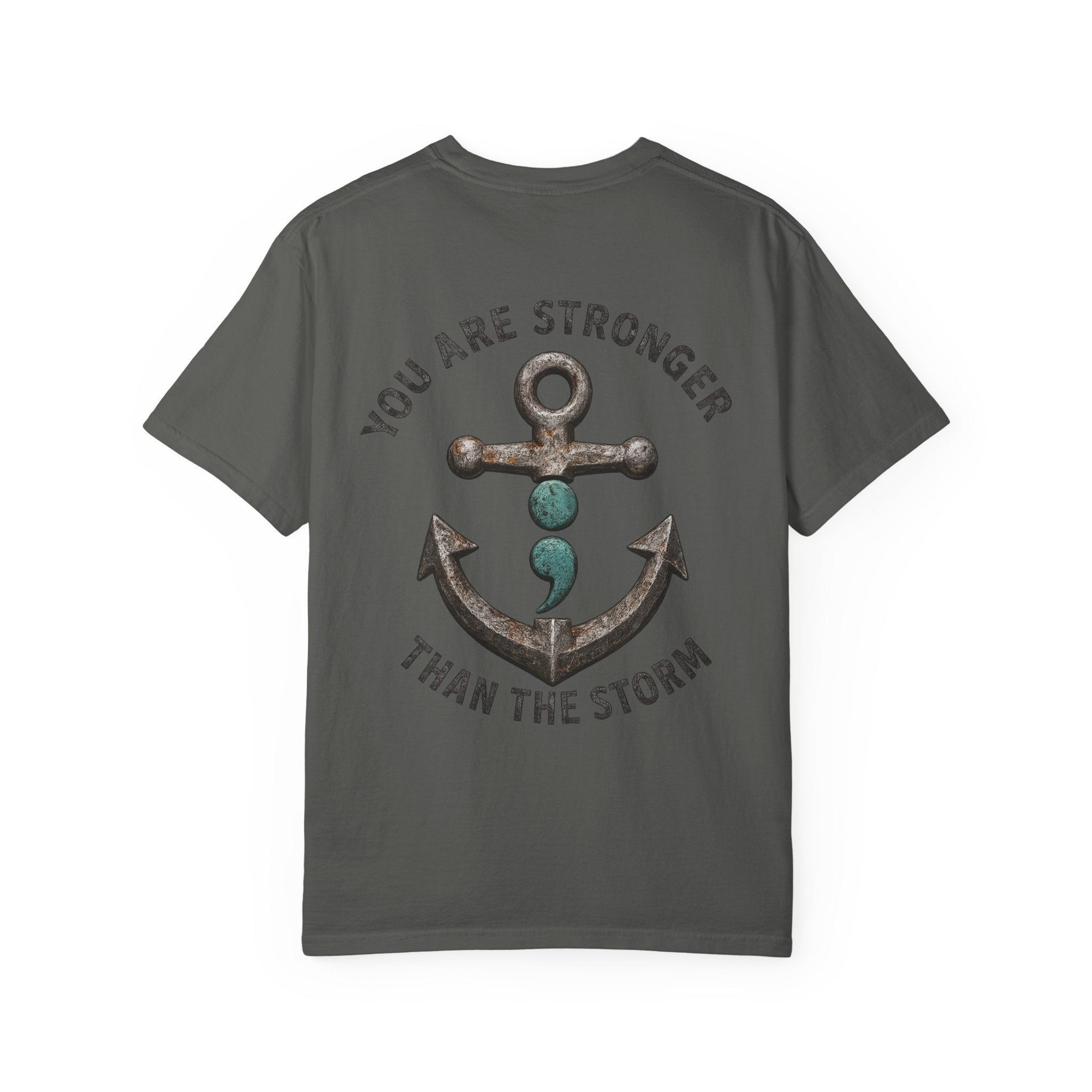 You Are Stronger Than The Storm | Teal Semicolon Anchor Mental Health Awareness Shirt