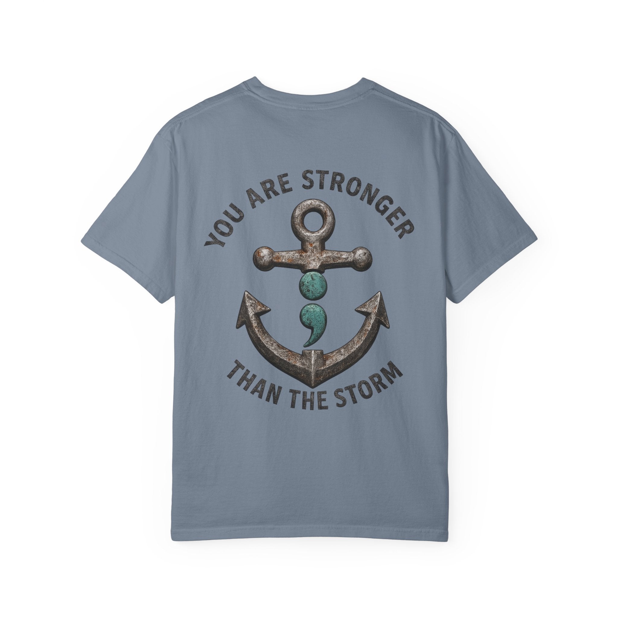 You Are Stronger Than The Storm | Teal Semicolon Anchor Mental Health Awareness Shirt